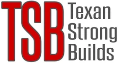 Texan Strong Builds